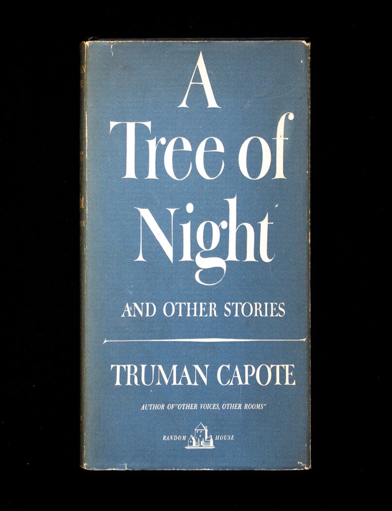 Item #13417 A Tree of Night and Other Stories. Truman Capote.