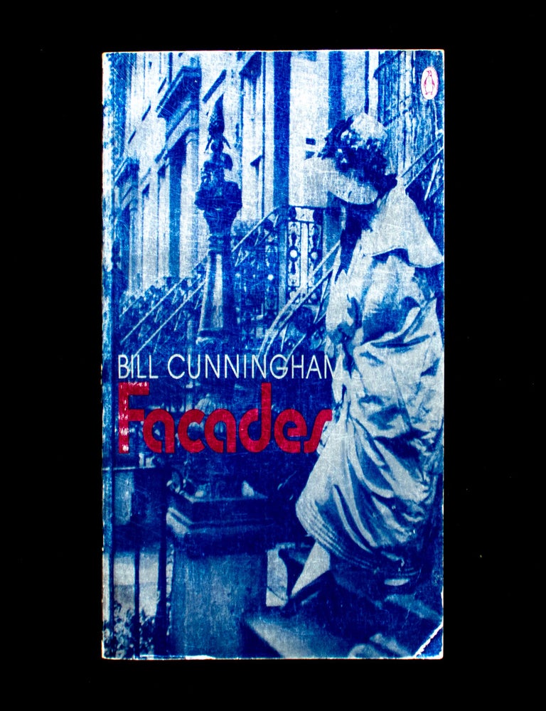Item #13447 Facades. Bill Cunningham, Marty Bronson, Editta Sherman, introduction.