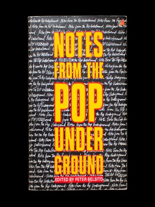 Notes from the Pop Underground. Peter Belsito, Jim Jarmusch.
