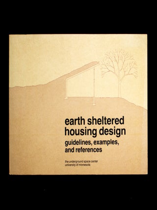 Earth Sheltered Housing Design. Ray Sterling, project coordinator.