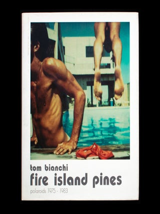 Fire Island Pines. Tom Bianchi.