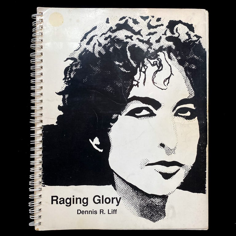 Item #4770 Raging Glory. Bob Dylan, Dennis R. Liff.
