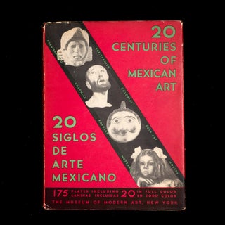 Item #5179 Twenty Centuries of Mexican Art. Antonio Castro Leal, Robert Montenegro, Manuel...