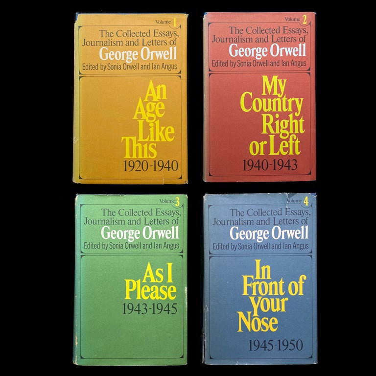 Item #5348 The Collected Essays, Journalism and Letters of George Orwell. George Orwell, Sonia Orwell, Ian Angus.