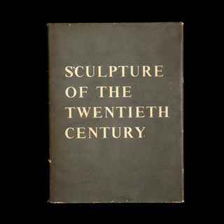 Item #5562 Sculpture of the Twentieth Century. Andrew Carnduff Ritchie