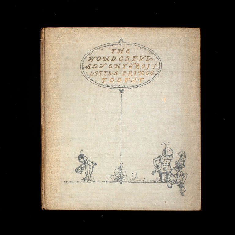 Item #5686 The Wonderful Adventures of Little Prince Toofat. George Randolph Chester, Robert Lawson.