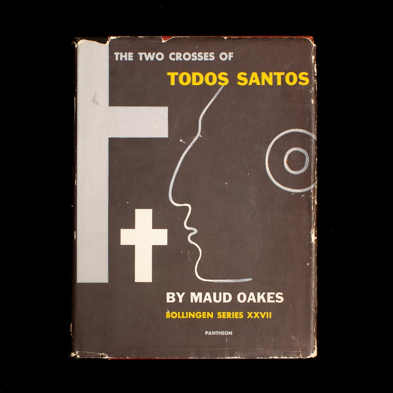 Item #5928 The Two Crosses of Todos Santos. Maud Oakes, E. McKnight Kauffer, dust jacket.
