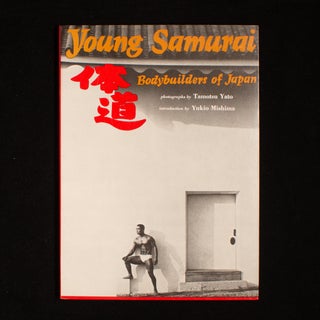 Item #6099 Young Samurai. Tamotsu Yato, Hitoshi Tamari, Yukio Mishima, essay, introduction