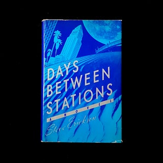 Item #6416 Days Between Stations. Steve Erickson
