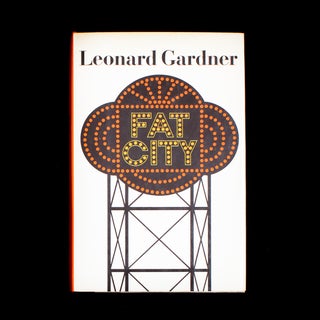 Item #6444 Fat City. Leonard Gardner