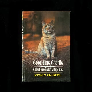 Item #6492 Good-Time Charlie. Vivian Cristol, William W. Peene, photos