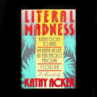 Item #6630 Literal Madness: Kathy Goes to Haiti, My Death My Life by Pier Paolo Pasolini and...