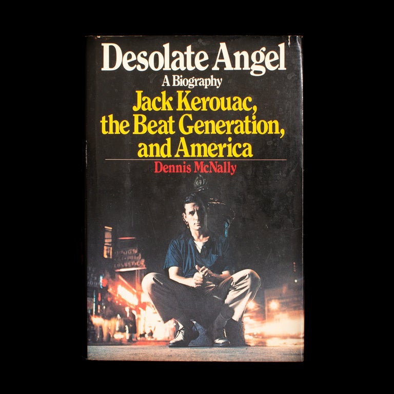 Item #6858 Desolate Angel. Jack Kerouac, Dennis McNally.