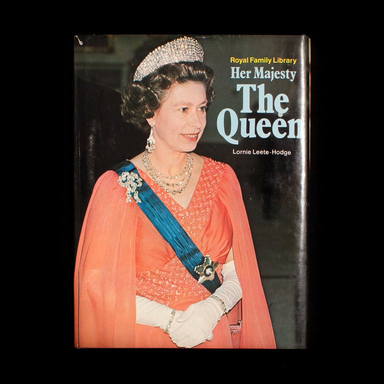 Item #6868 Her Majesty the Queen. Queen Elizabeth II, Lorrie Leete-Hodge.