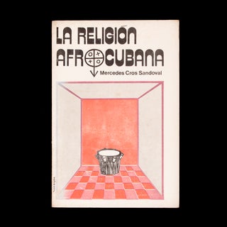 Item #6922 La Religion Afrocubana. Mercedes Cros Sandoval, Lydia Cabrera, preface