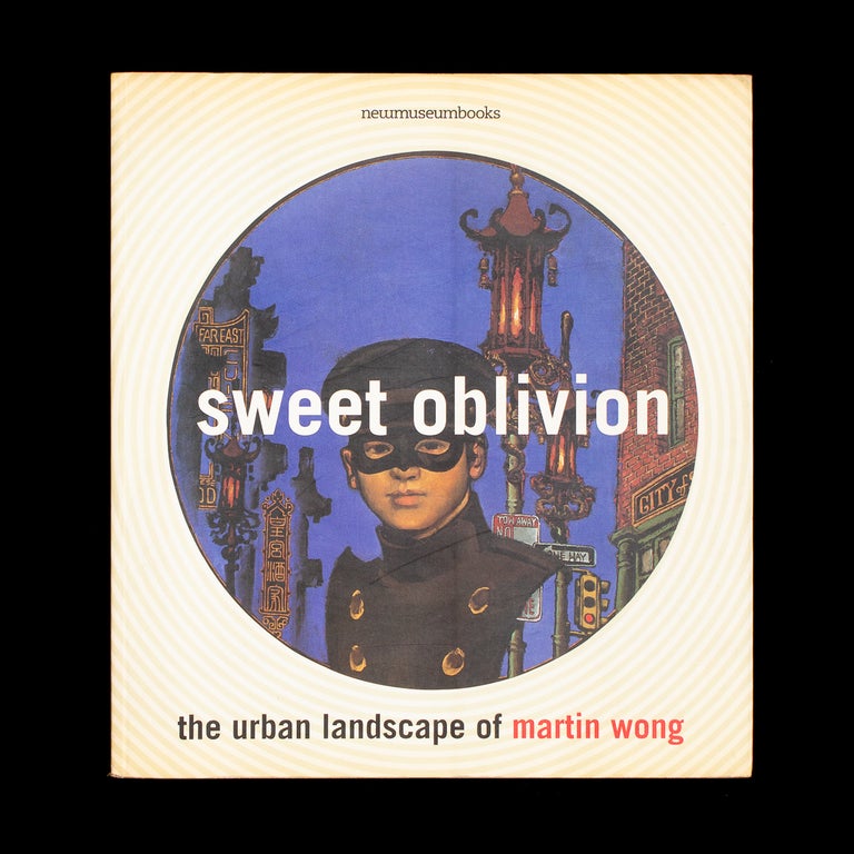 Item #7026 Sweet Oblivion. Martin Wong, Amy Scholder.