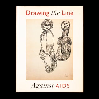 Item #7117 Drawing the Line Against AIDS. John Cheim, Carmen Gimenez, Diego Cortez, Klaus...