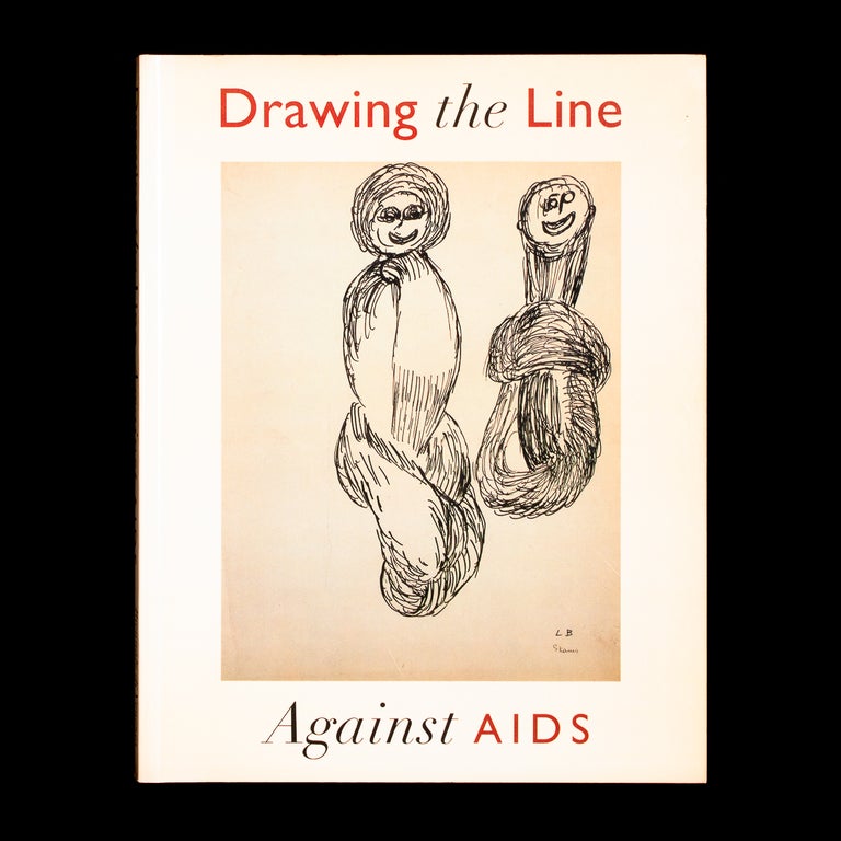 Item #7117 Drawing the Line Against AIDS. John Cheim, Carmen Gimenez, Diego Cortez, Klaus Kertess, Louise Bourgeois, Andy Warhol, Jenny Holzer, Eva Hesse, Alexander Calder, curators, contributors.