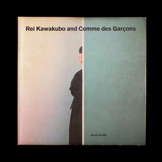 Item #7195 Rei Kawakubo and Comme des Garçons. Rei Kawakubo, Deyan Sudjic