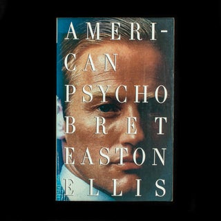 Item #7312 American Psycho. Bret Easton Ellis