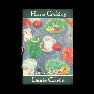 Item #7364 Home Cooking. Laurie Colwin, Anna Shapiro, illustrations