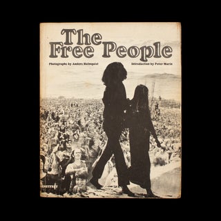 Item #7414 The Free People. Anders Holmquist, Peter Marin, introduction