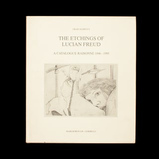 Item #7434 The Etchings of Lucian Freud. Lucian Freud, Craig Hartley, text