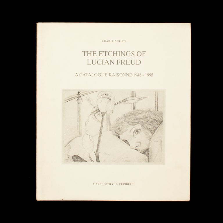 Item #7434 The Etchings of Lucian Freud. Lucian Freud, Craig Hartley, text.