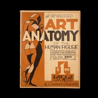 Item #7537 A Simplified Art Anatomy of the Human Figure. Charles Carlson