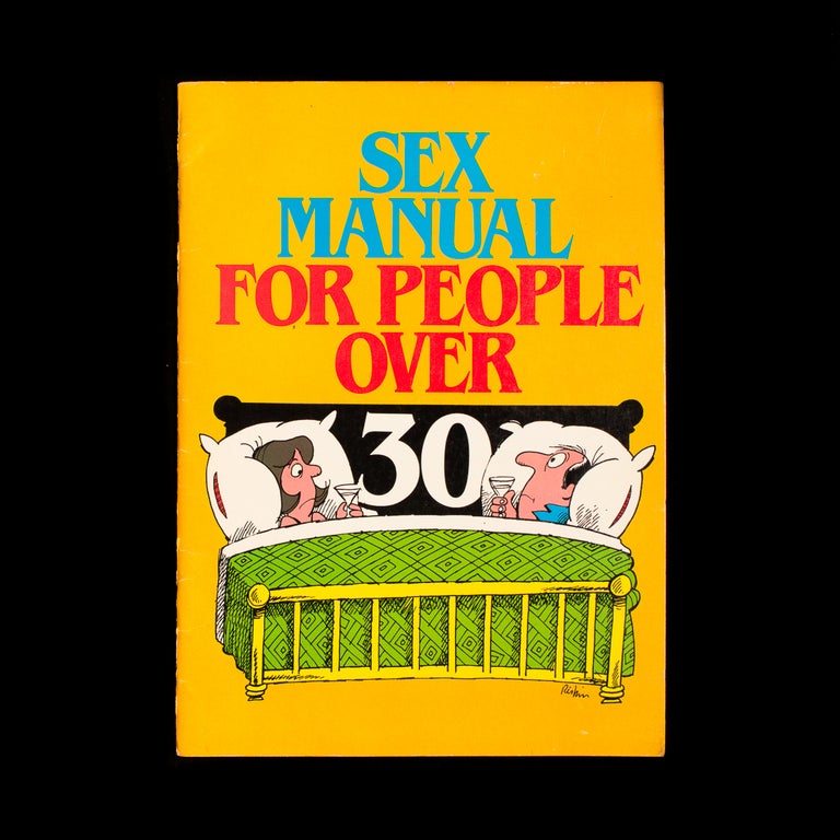 Item #7806 Sex Manual for People Over 30. Ira Alterman, Martin Riskin.
