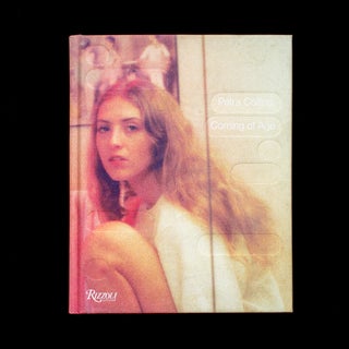 Item #7840 Petra Collins: Coming of Age. Petra Collins, Laurie Simmons, Marilyn Minter, texts