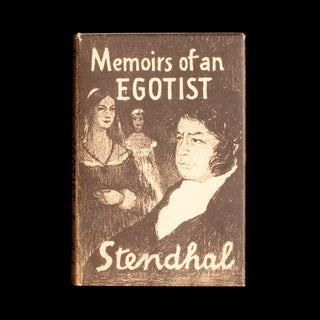 Item #7985 Memoirs of an Egotist. Stendhal, T. W. Earp, translation and introduction