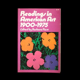 Item #8050 Readings in American Art 1900-1975. Barbara Rose