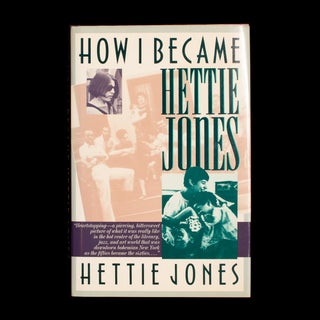 Item #8085 How I Became Hettie Jones. Hettie Jones