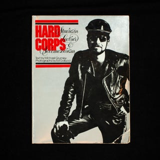 Item #8109 Hard Corps. Michael Grumley, Ed Gallucci, text, photos