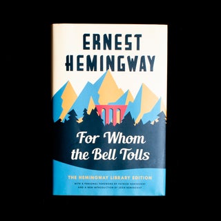 Item #8277 For Whom the Bell Tolls. Ernest Hemingway, Patrick Hemingway, Seán Hemingway,...