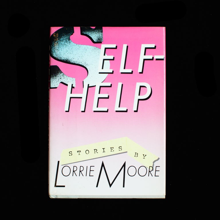 Item #8285 Self-Help. Lorrie Moore.