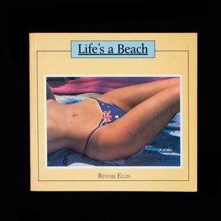 Item #8292 Life's a Beach. Rennie Ellis