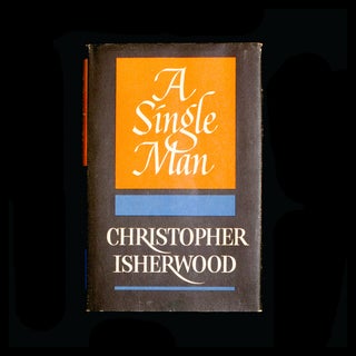 Item #8392 A Single Man. Christopher Isherwood