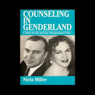 Item #8424 Counseling In Genderland. Niela Miller