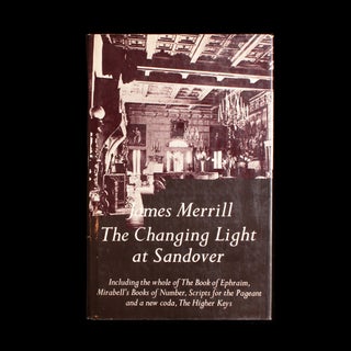 Item #8464 The Changing Light at Sandover. James Merrill