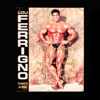Item #8590 Lou Ferrigno's Guide to Personal Power, Bodybuilding, and Fitness. Joe Ferrigno, Joe...