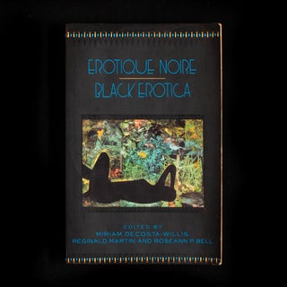 Item #8786 Erotique Noire / Black Erotica. Miriam DeCosta-Willis, Reginald Martin, Roseann P....