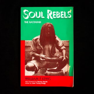 Soul Rebels. William F. Lewis, Serena Nanda.