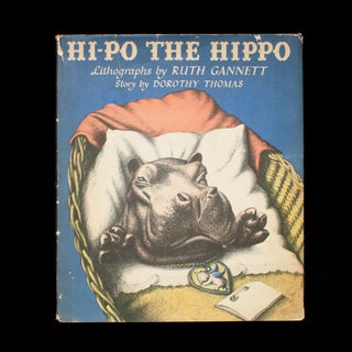 Item #8873 Hi-Po the Hippo. Dorothy Thomas, Ruth Gannett, illustrations