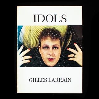 Item #8914 Idols. Gilles Larrain, Ralph Gibson
