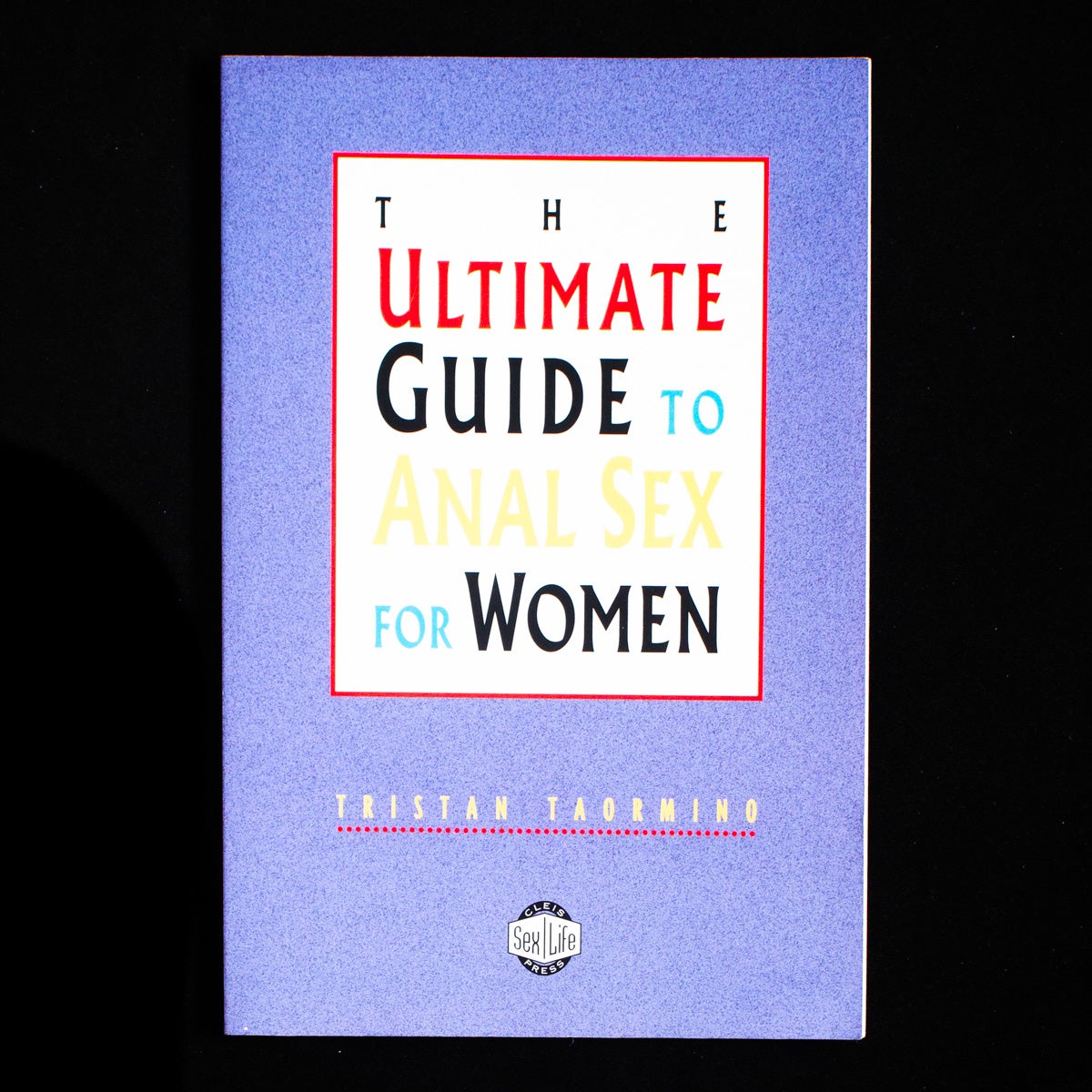 The Ultimate Guide to Anal Sex for Women by Tristan Taormino, Fish,  illustrations on Left Bank Books, LLC