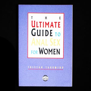 Item #8963 The Ultimate Guide to Anal Sex for Women. Tristan Taormino, Fish, illustrations