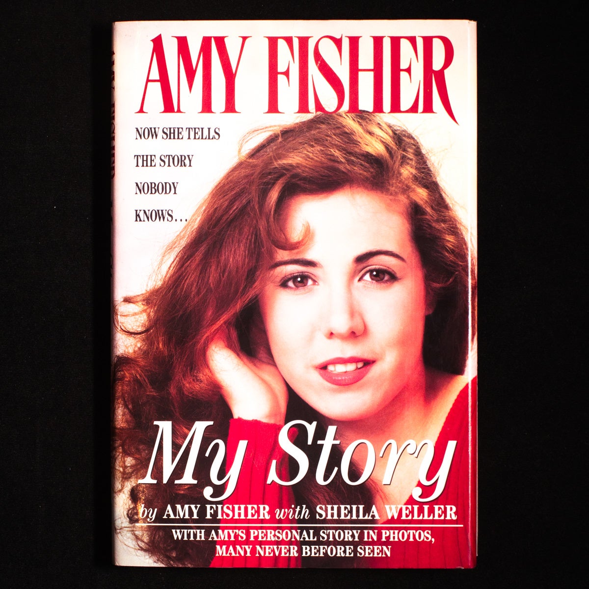 Amy Fisher | Amy Fisher, Sheila Weller | 1st Edition