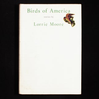 Birds of America. Lorrie Moore.